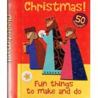 Christmas! Fun Things To Make And Do By Christina Goodings